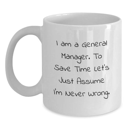 Funny General Manager Gifts from Men for General Managers - White Coffee Mug - Gifts for General Manager Friends - Main