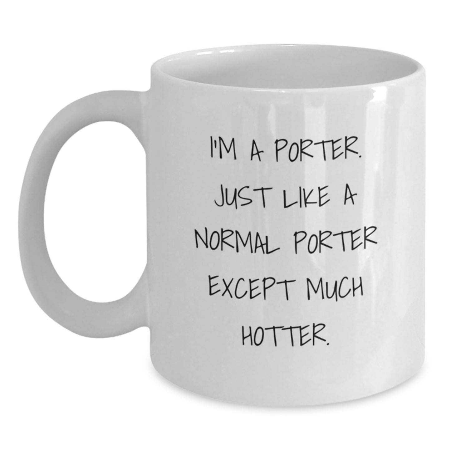 Funny Porter Gifts for Men - I'm A Porter White Coffee Mug Birthday Unique Gifts from Friends, Coworkers, Family - Main