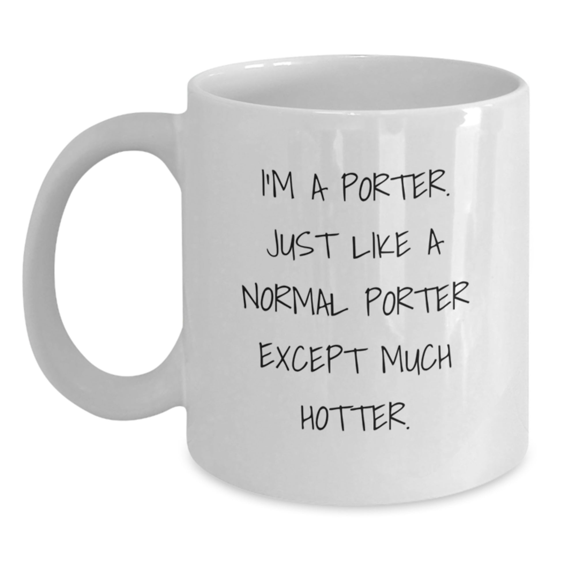Funny Porter Gifts for Men - I'm A Porter White Coffee Mug Birthday Unique Gifts from Friends, Coworkers, Family - Main