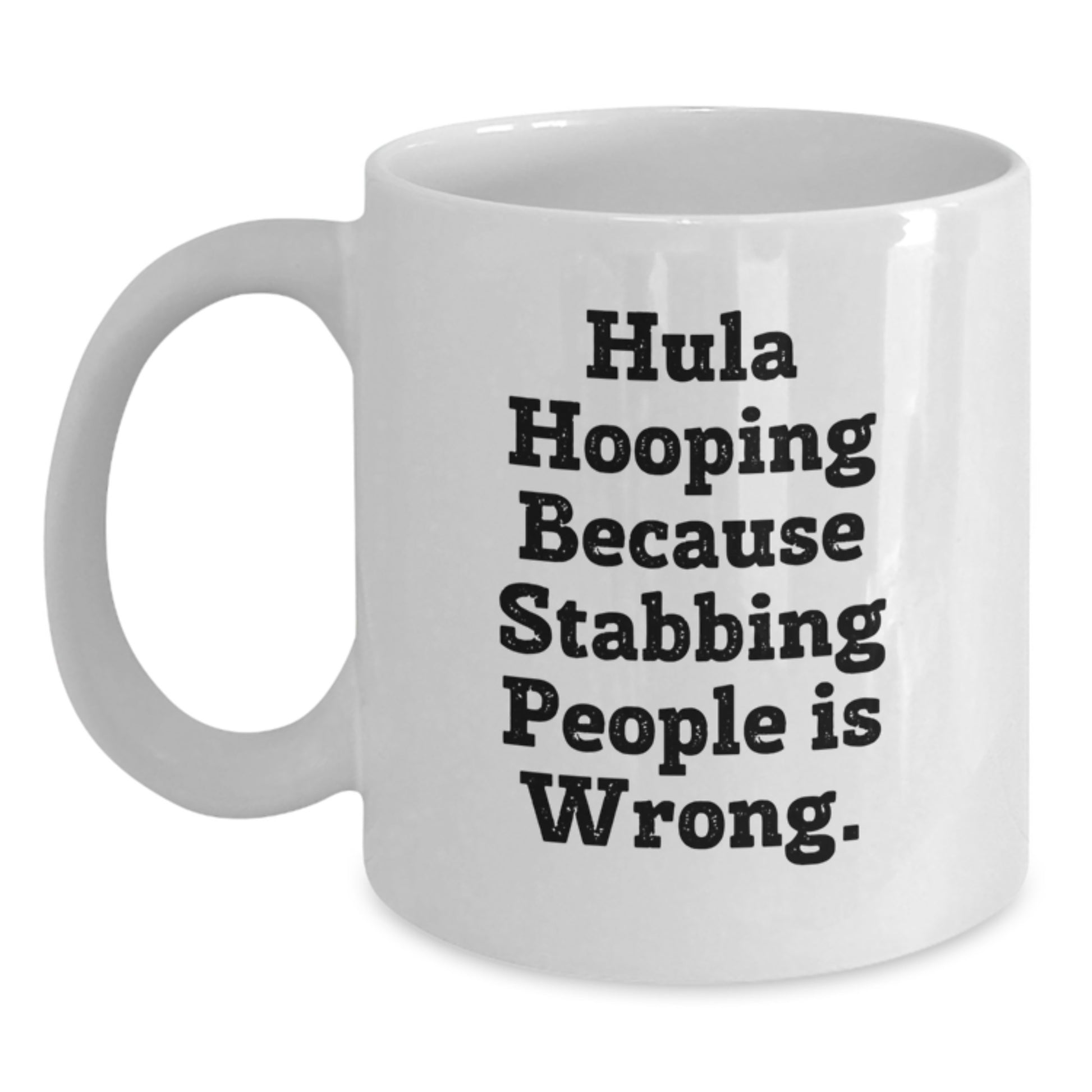 Hula Hooping Funny Quote Gifts for Men Women Friends Family, White Coffee Mug, Birthday Unique Presents - Main