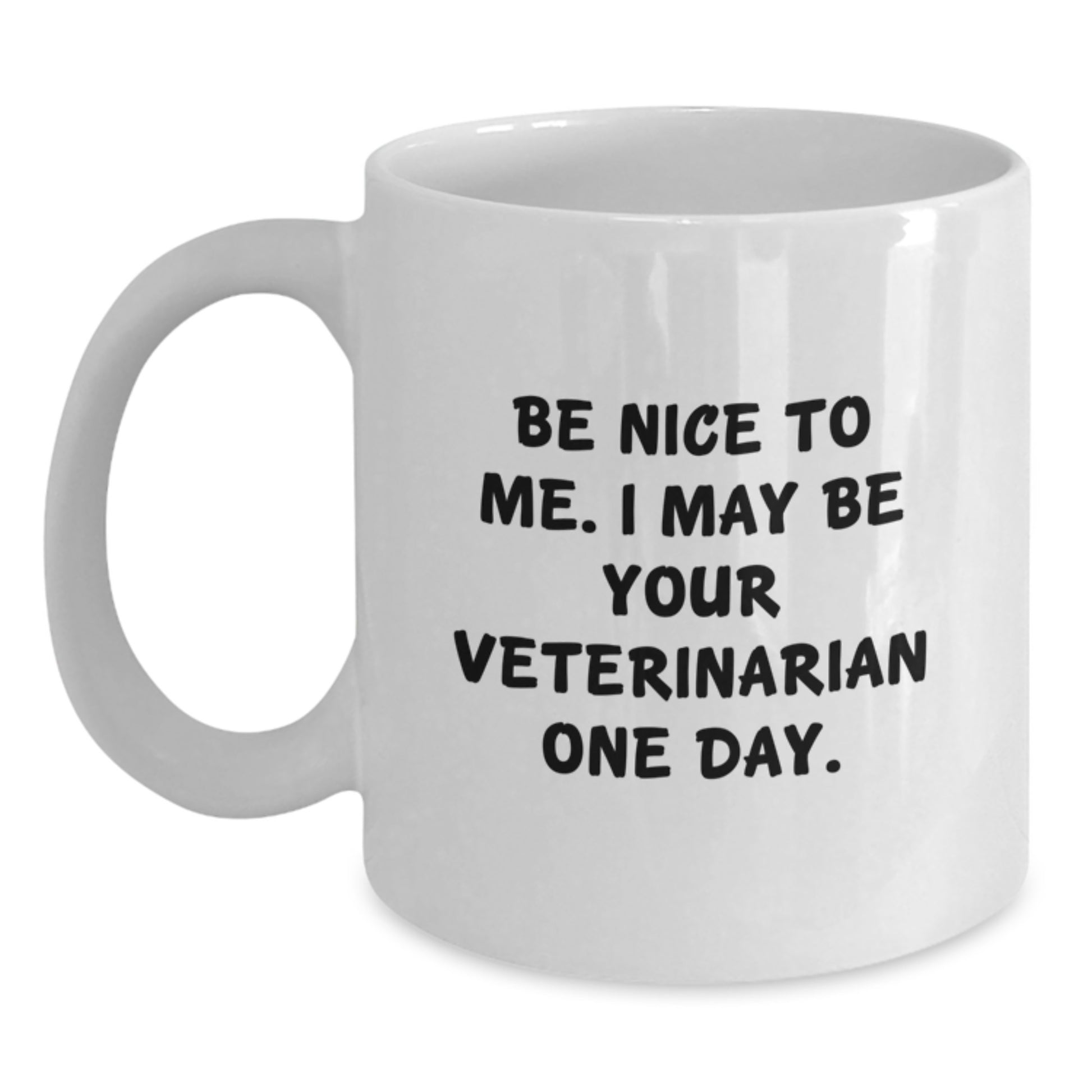 Funny Quotes for Veterinarians, White Coffee Mug, Christmas Unique Gifts for Friends, Family, or Coworkers - Gifts from Men, Women, or Kids - Main