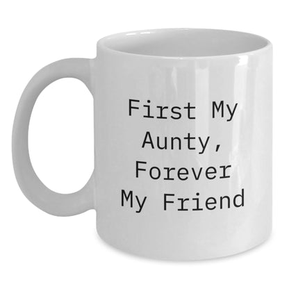 Aunty Gifts, Funny Quote White Coffee Mug, 11oz/15oz Ceramic, Perfect for Christmas Unique Gifts from Family, Friends, or Men to Women, Aunty Loving Mug, First My Aunty, Forever My Friend - Main