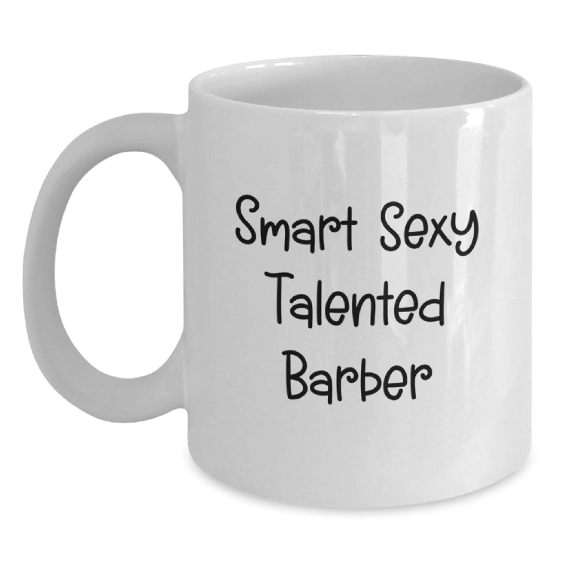Funny Barber Quotes - Gifts for Barbers - Birthday Unique Gifts from Men to Barbers - 11oz or 15oz White Coffee Mug - Main