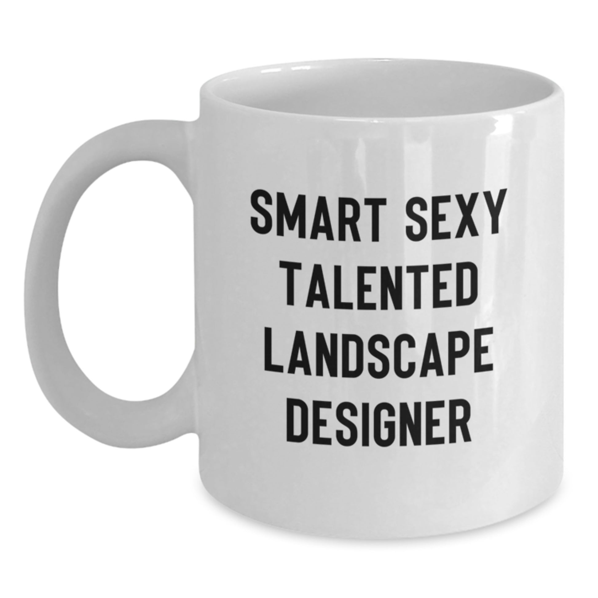 Funny Landscape Designer Gifts from Friends, White Coffee Mugs for Graduation, Cute Quote 'Smart Sexy Talented' Gifts for Him or Her - Main