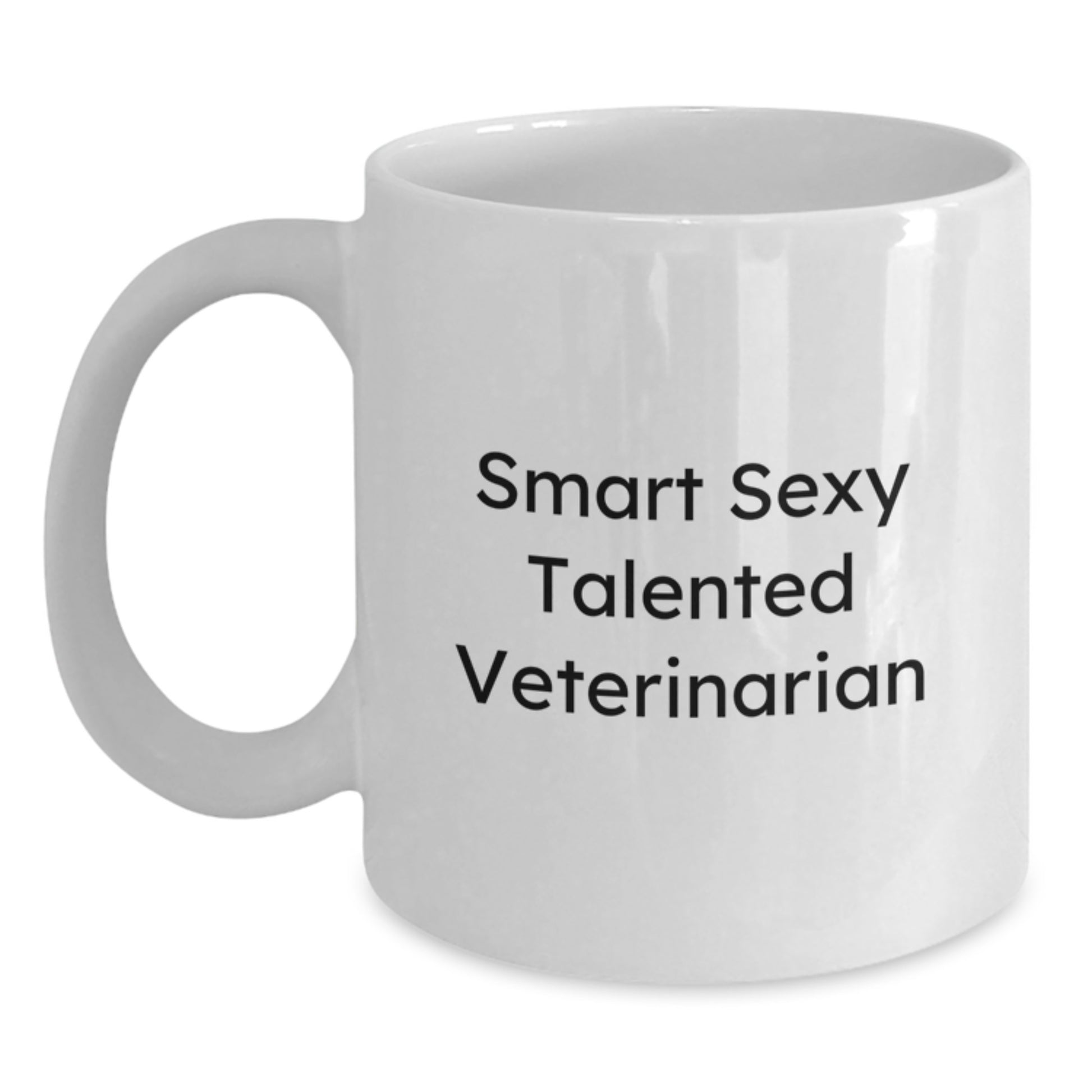 Funny Veterinarian White Coffee Mug, Gifts from Family to Graduating Veterinarians, 'Smart Sexy Talented' Quote, 11oz or 15oz Ceramic Mug, Microwave and Dishwasher Safe - Main