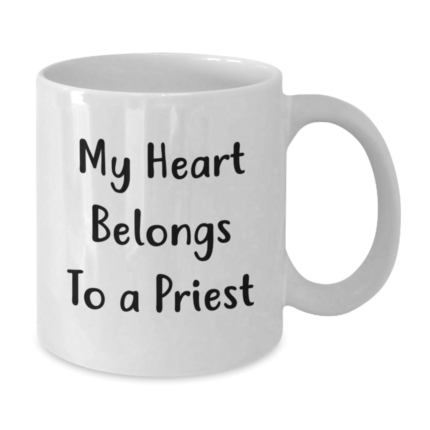 Funny Gifts from Friends to Priest - My Heart Belongs To A Priest Quote White Coffee Mug for Graduation, 11oz or 15oz, Ceramic, Microwave and Dishwasher Safe - Additional