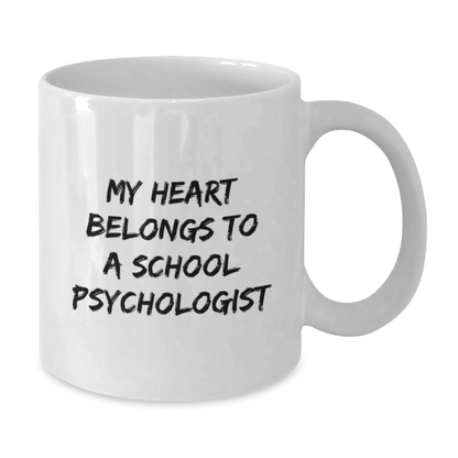 Funny School Psychologist Gifts from Friends - My Heart Belongs To A School Psychologist Inspired White Coffee Mug for School Psychologist, Graduation Unique Gifts