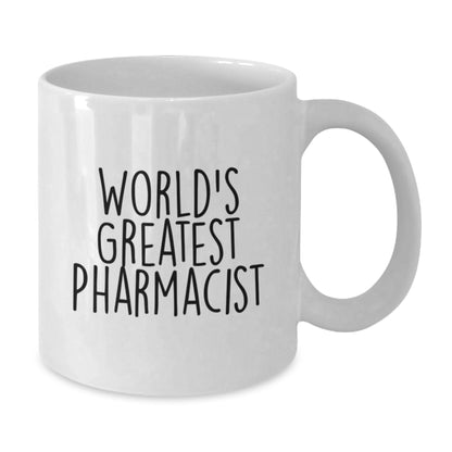 Funny Pharmacist Gifts - White Coffee Mug for Birthday - World's Greatest Pharmacist Quote Gifts from Friends to Family - Additional