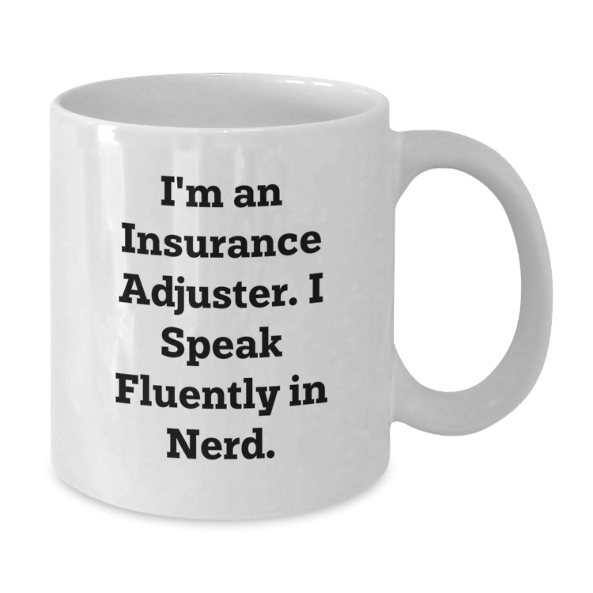 Funny Insurance Adjuster White Coffee Mug Gifts from Friends for Insurance Adjuster Christmas Unique Presents - Additional