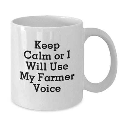 Funny Farmer Gifts for Men - White Coffee Mug Keep Calm Or I Will Use My Farmer Voice Birthday Unique Gift from Friends - Additional