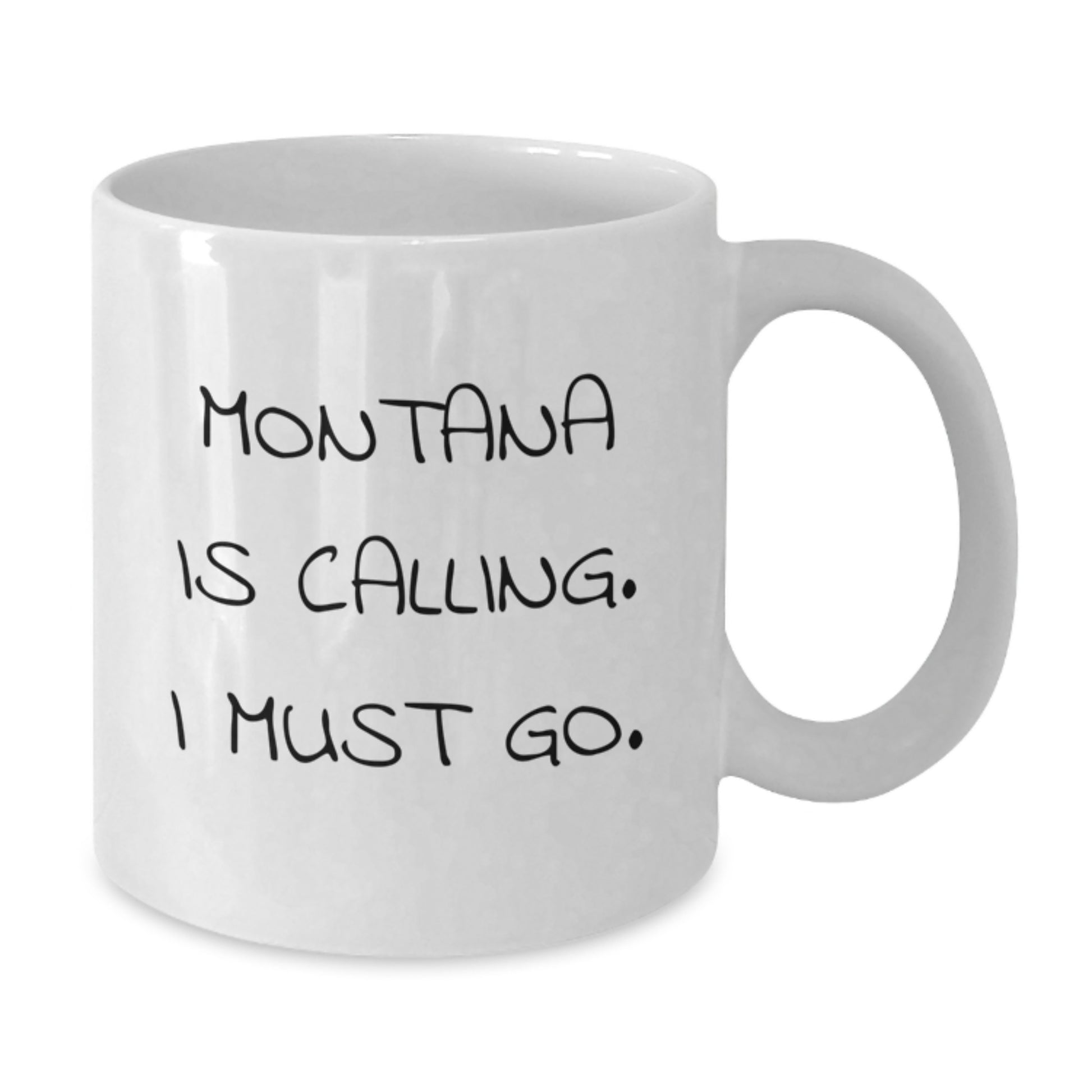 Montana Gifts for Loved Ones - 'Montana Is Calling. I Must Go.' Funny Quote White Coffee Mug - Unique Valentine's Gifts from Friends - Additional