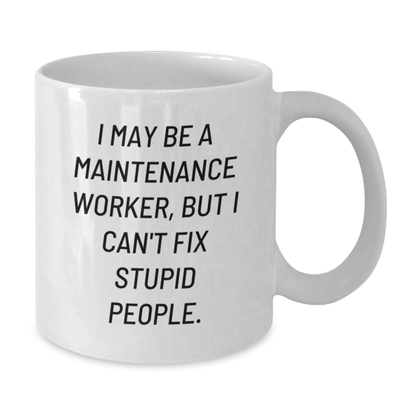 Funny Maintenance Worker Gifts, White Coffee Mugs for Him or Her, Gifts from Friends, Coworkers, or Family with Inspirational Quote, Perfect Birthday Unique Gifts - Additional