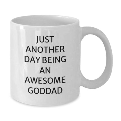 Funny Goddad Gifts from Men, White Coffee Mug for Dad with 'Just Another Day Being An Awesome Goddad' Quote, Christmas Unique Gifts - Additional