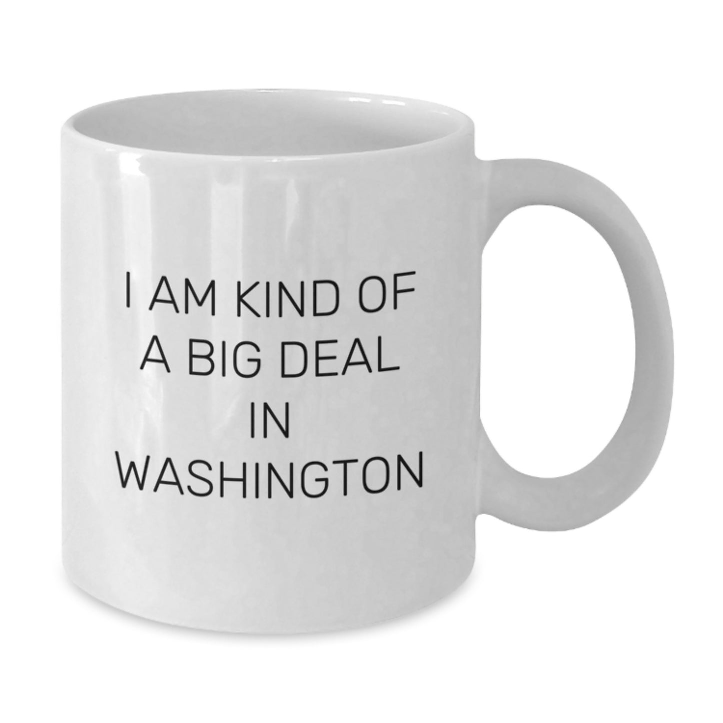 Washington Funny Mugs, Birthday Unique Gifts from Friends, I'm Kind of a Prime Selection in Washington White Coffee Mug for Men Women - Additional