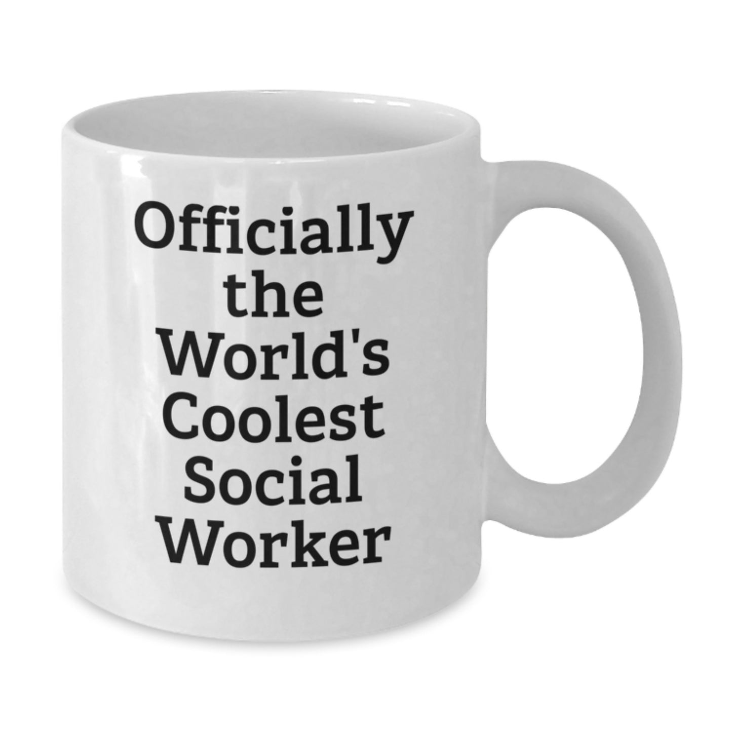 Gifts from Friends for Social Workers - Officially The World's Coolest Social Worker Funny Quote White Coffee Mug, Graduation Unique Gifts - Additional