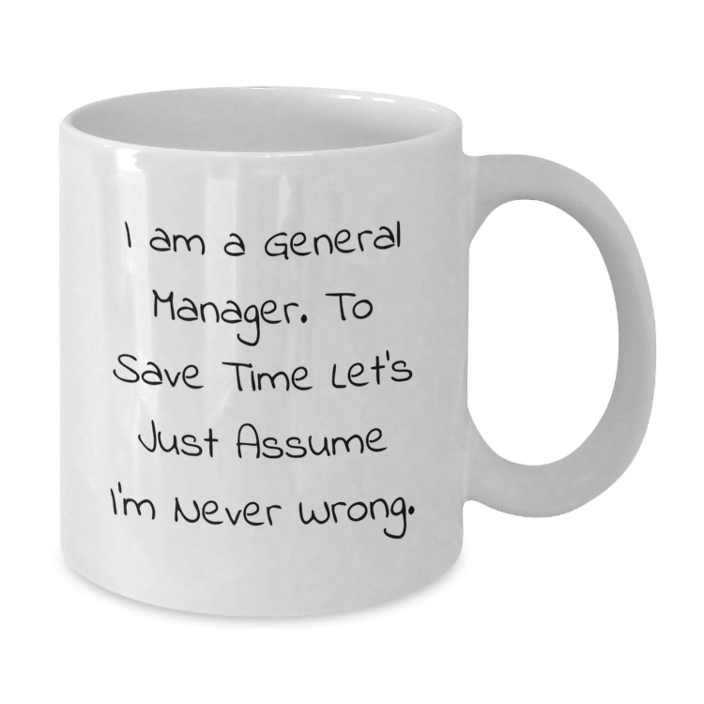 Funny General Manager Gifts from Men for General Managers - White Coffee Mug - Gifts for General Manager Friends - Additional