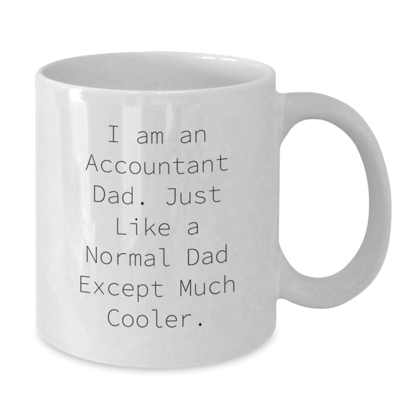 Funny Accountant Gifts from Dad for Accountant Men White Coffee Mug Christmas Unique Presents - Additional