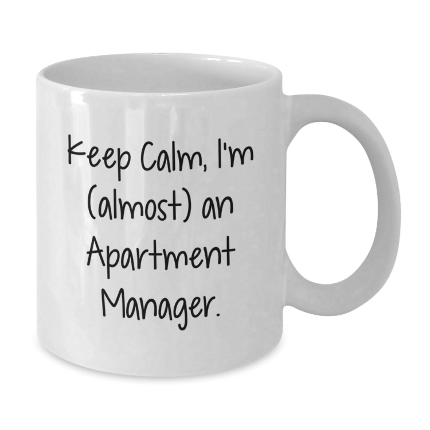 Funny Apartment Manager Gifts from Friends to Keep Calm I'm (almost) An Apartment Manager White Coffee Mug, Graduation Unique Gifts for Apartment Manager - Additional