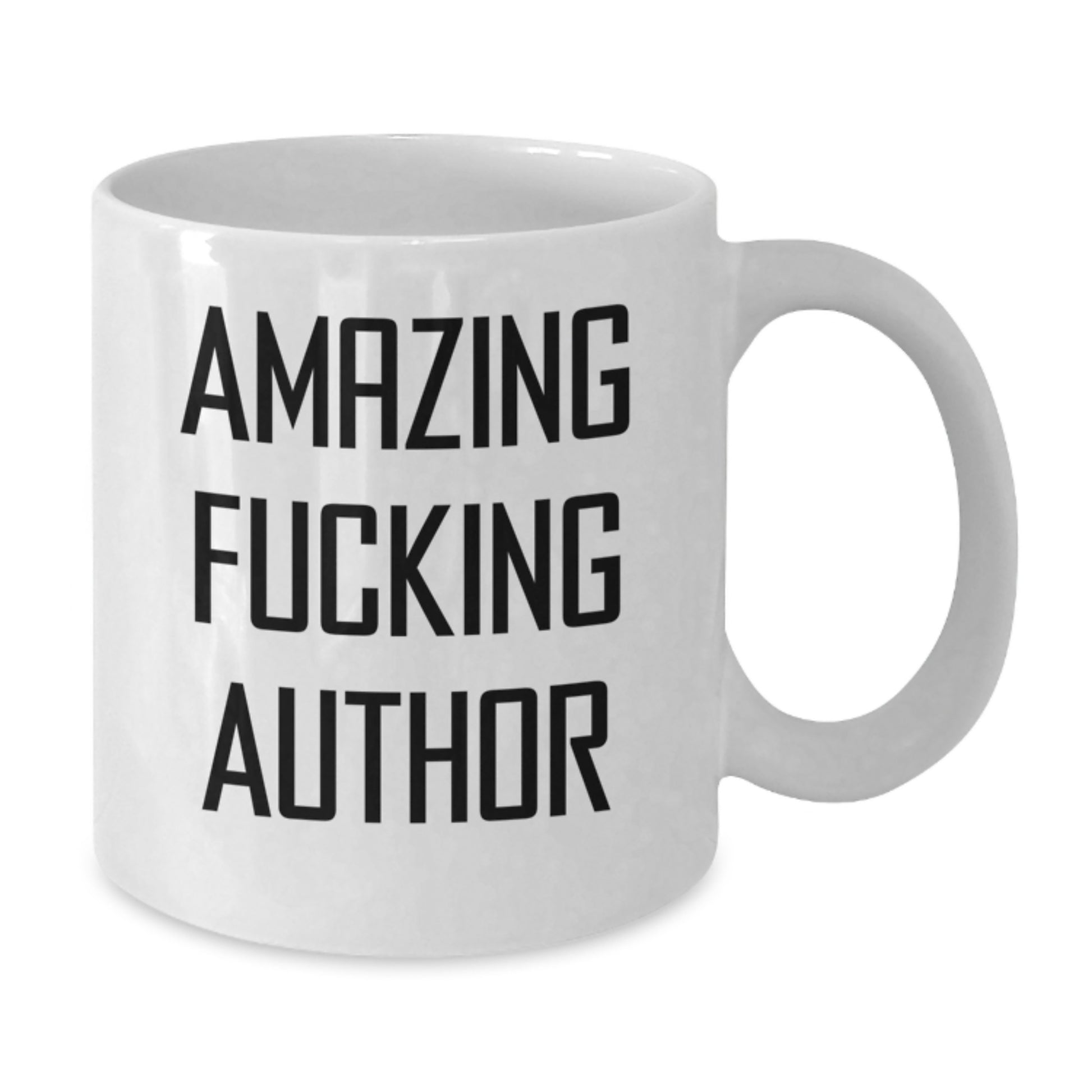 Author Funny Gifts from Friends, White Coffee Mug for Author's Birthday, Amazing Quote, 11oz or 15oz, Ceramic, Microwave and Dishwasher Safe - Additional