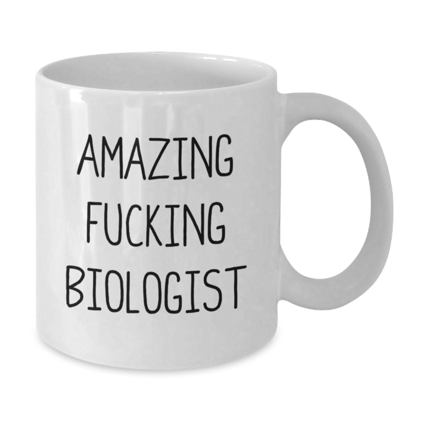 Funny Biologist Gifts - 'Amazing F--king Biologist' Quote on White Coffee Mug, Gifts from Friends for Birthday, 11oz or 15oz Ceramic - Additional