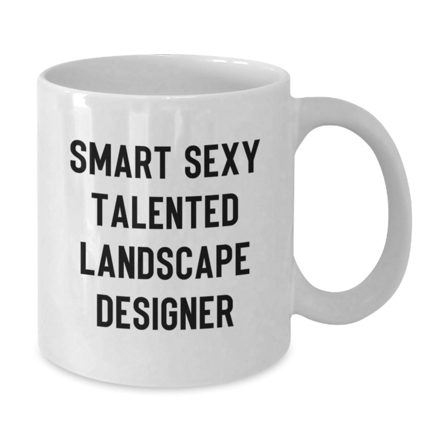 Funny Landscape Designer Gifts from Friends, White Coffee Mugs for Graduation, Cute Quote 'Smart Sexy Talented' Gifts for Him or Her - Additional