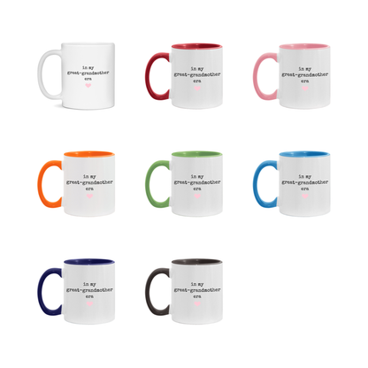 In My Great-Grandmother Era Coffee Mug – Cute Gift for Great-Grandmother