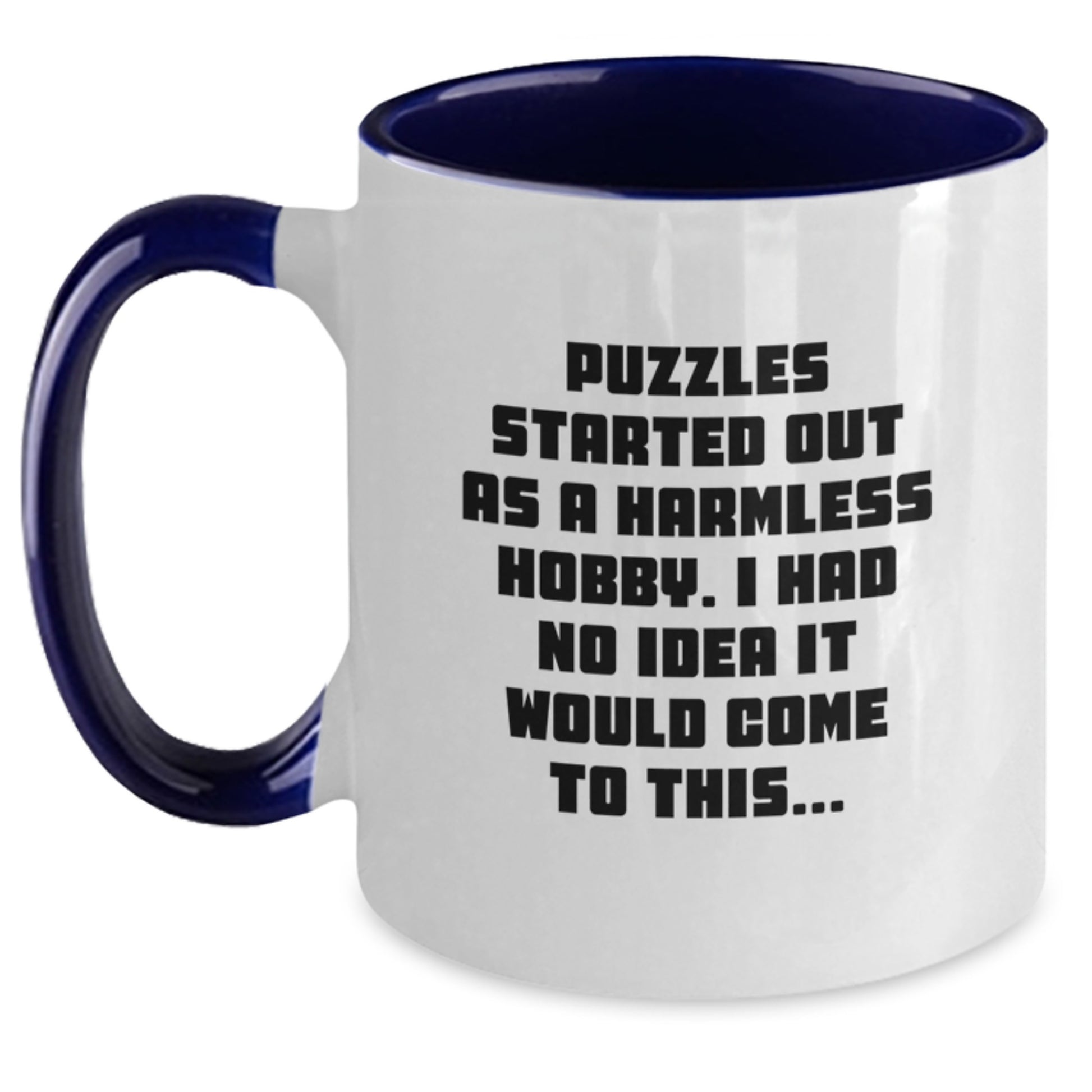 Puzzles Started Out Funny, Gift for Puzzles Enthusiasts, Two Tone Coffee Mug for Birthday, Gifts from Friends, Gifts for Puzzles Lovers - Main