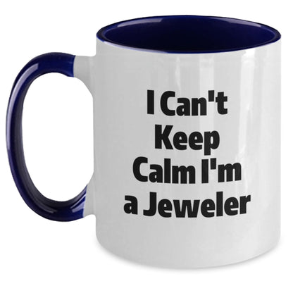 Funny Gifts from Friends and Family for the Jeweler in Your Life - 'I Can't Keep Calm I'm A Jeweler' Two Tone Coffee Mug - Main