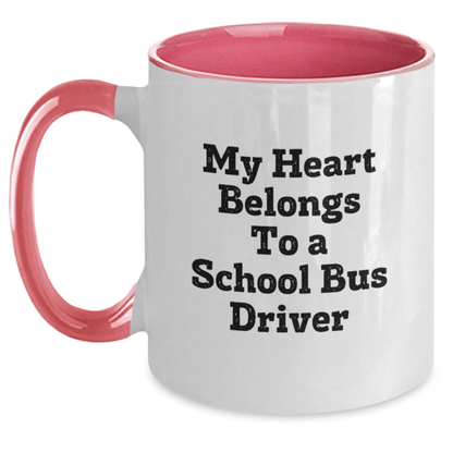Commemorate School Bus Driver's Dedication with Funny Quote Two Tone Coffee Mug, Ideal Gift from Friends or Family for Graduation White/Pink / 11oz