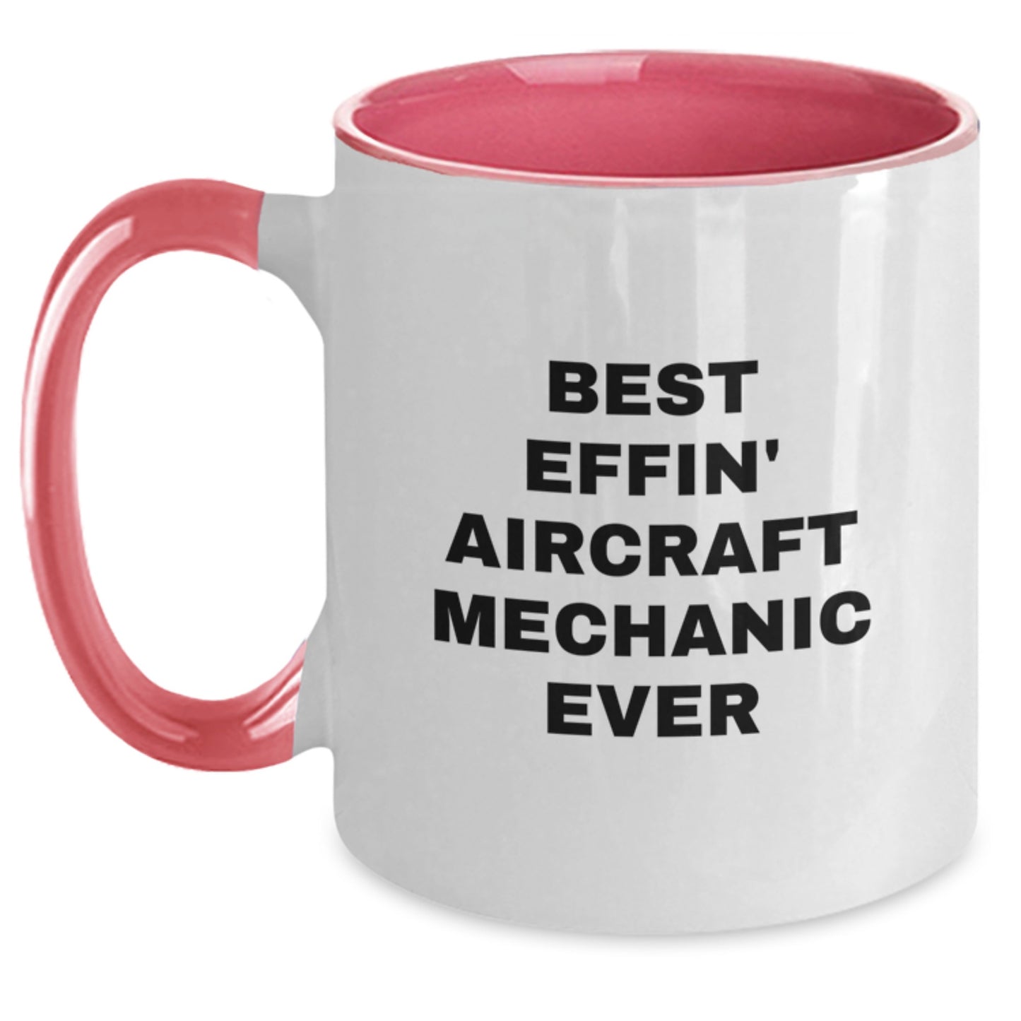 Funny Christmas Unique Gifts for Aircraft Mechanic Men - Best Effin' Mugs from Friends - Main