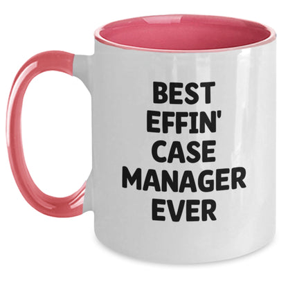 Funny Case Manager Gifts from Friends, Best Effin' Case Manager Ever Two Tone Coffee Mugs for Graduation, Unique Gifts for Case Manager, Case Manager Appreciation Mugs - Main