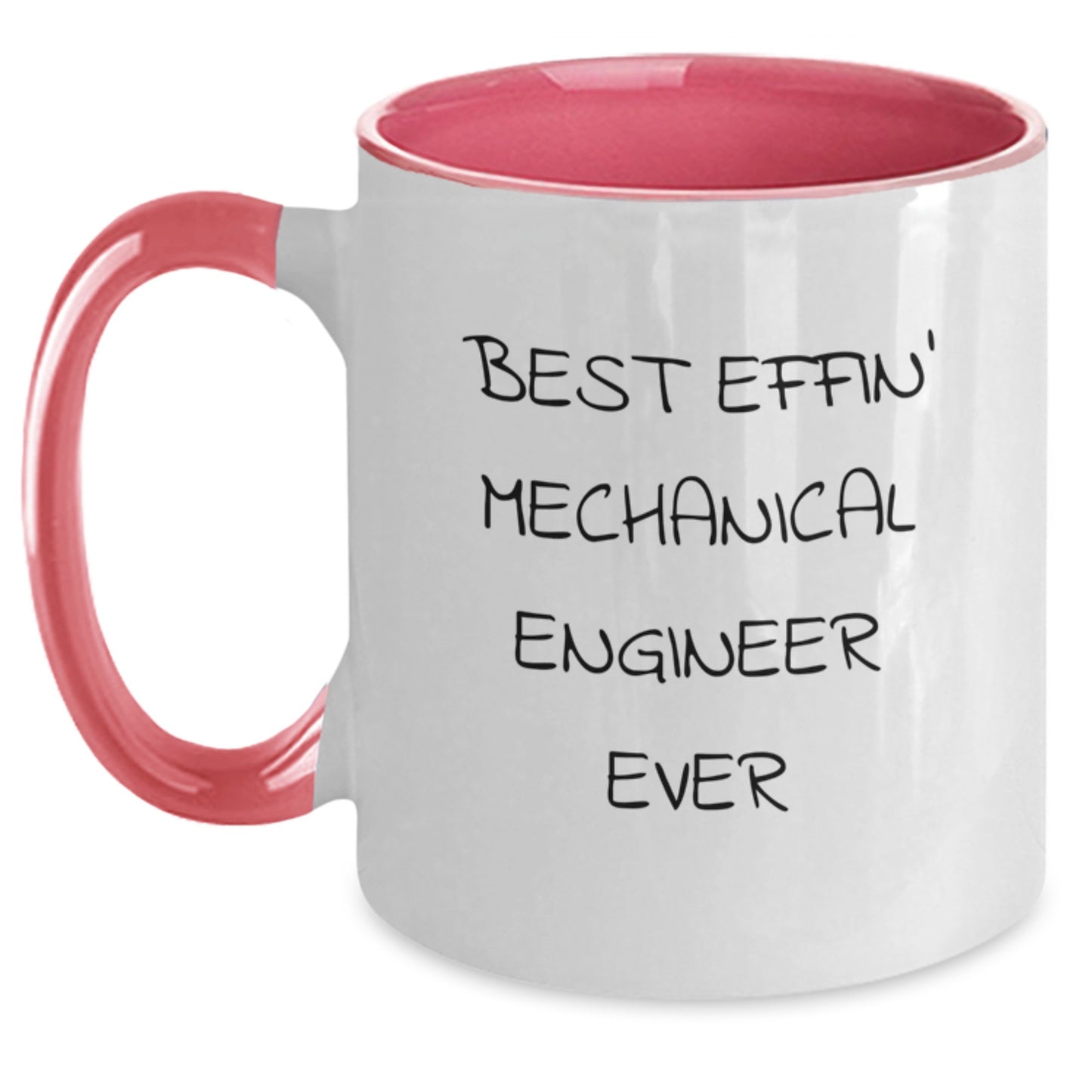 Funny Mechanical Engineer Gifts, Best Effin' Mechanical Engineer Ever Two Tone Coffee Mug, Graduation Unique Gifts for Men, Women, Friends, Coworkers, Family - Main