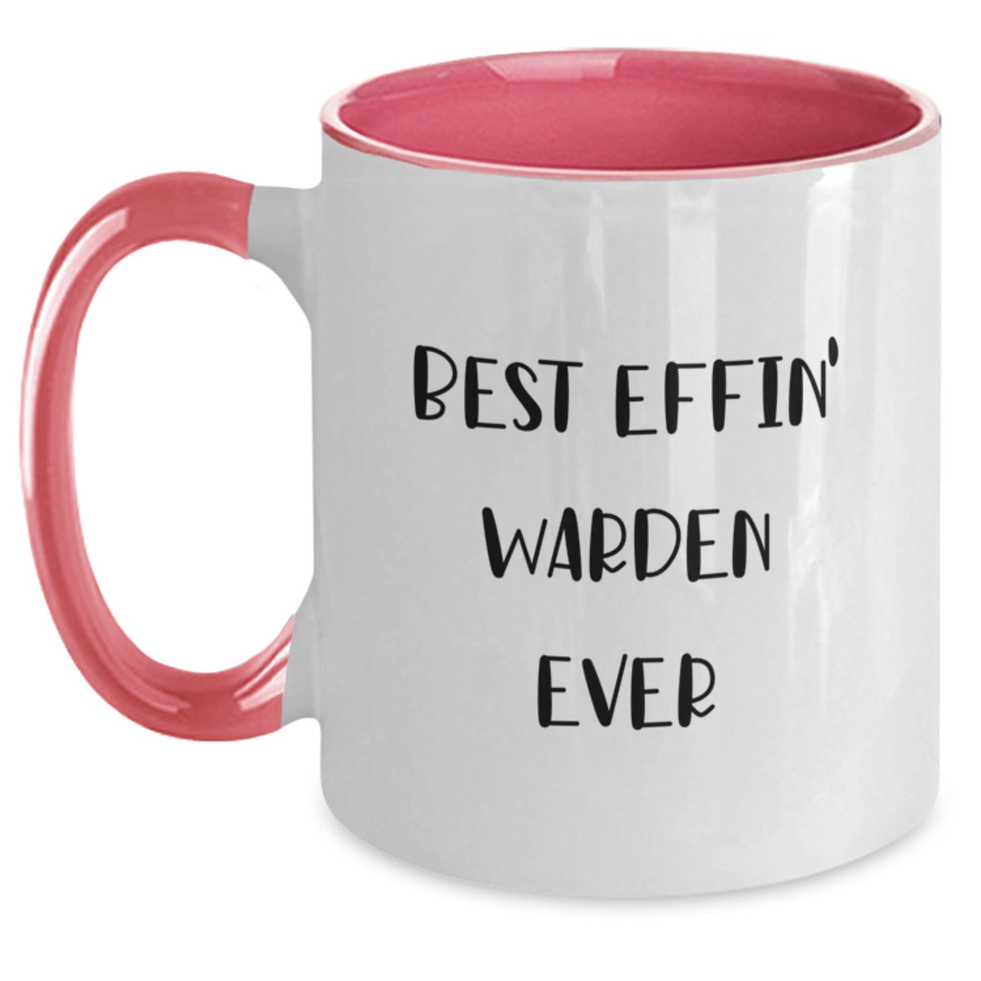 Warden Gifts from Friends for Best Effin' Warden Ever Two Tone Coffee Mug, Graduation Unique Gifts White/Pink / 11oz