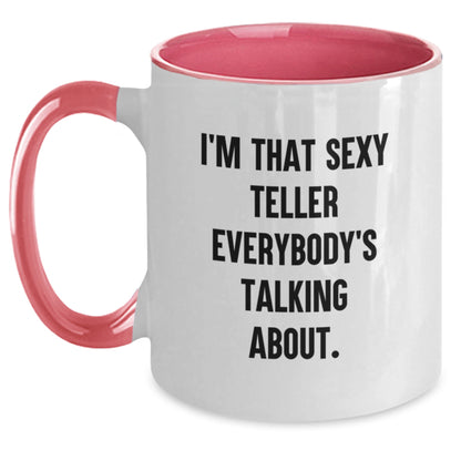 Funny Teller Gifts from Friends, Cute Two Tone Coffee Mug for Birthday, I'm That Sexy Teller Everybody's Talking About., Gifts for Men, Women, or Coworkers - Main