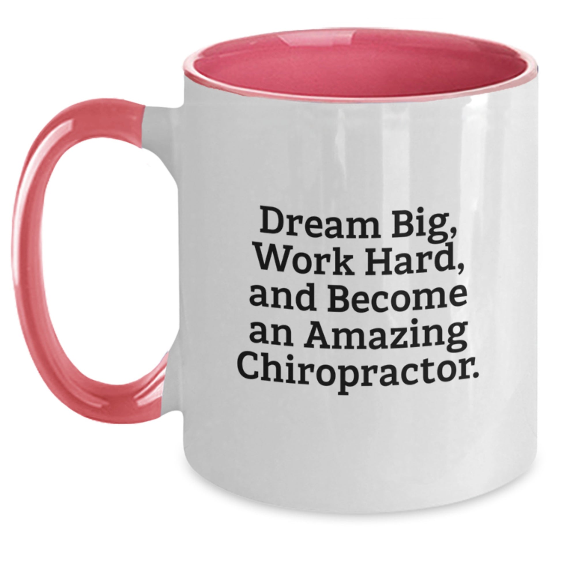 Chiropractor Gifts from Friends and Family for Christmas Unique Inspirational Mugs - Two Tone Coffee Cup, Dream Big Quote, Ceramic, Microwave and Dishwasher Safe - Main