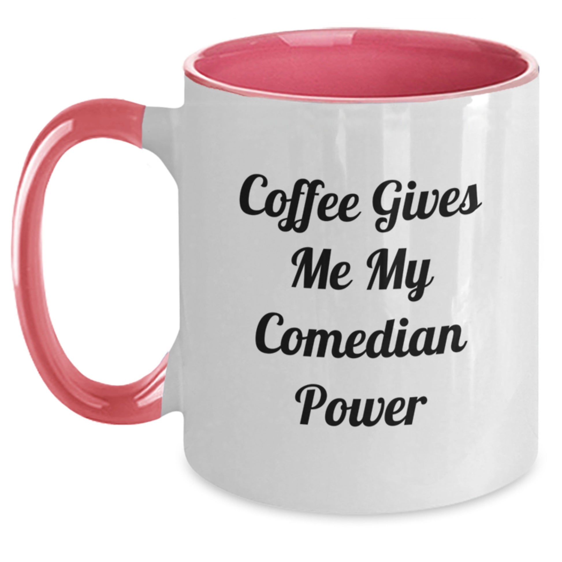 Comedian Power Mug for Birthday Unique Gifts from Friends, Comedian Themed Two Tone Coffee Mug, Funny Quote 'Coffee Gives Me My Comedian Power' - Main