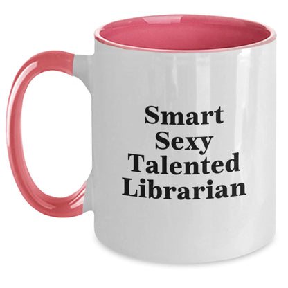 Gifts for Librarians, Funny Two Tone Coffee Mugs, Smart Sexy Talented Librarian Gifts from Friends, Librarian Unique Christmas Memorable Presents - Main