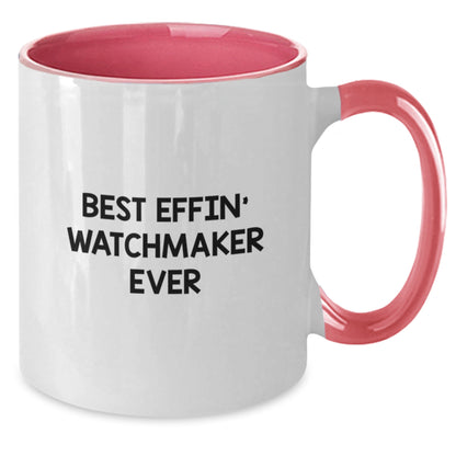 Funny Watchmaker Gifts from Friends - Best Effin' Watchmaker Ever Two Tone Coffee Mug for Graduation - Additional