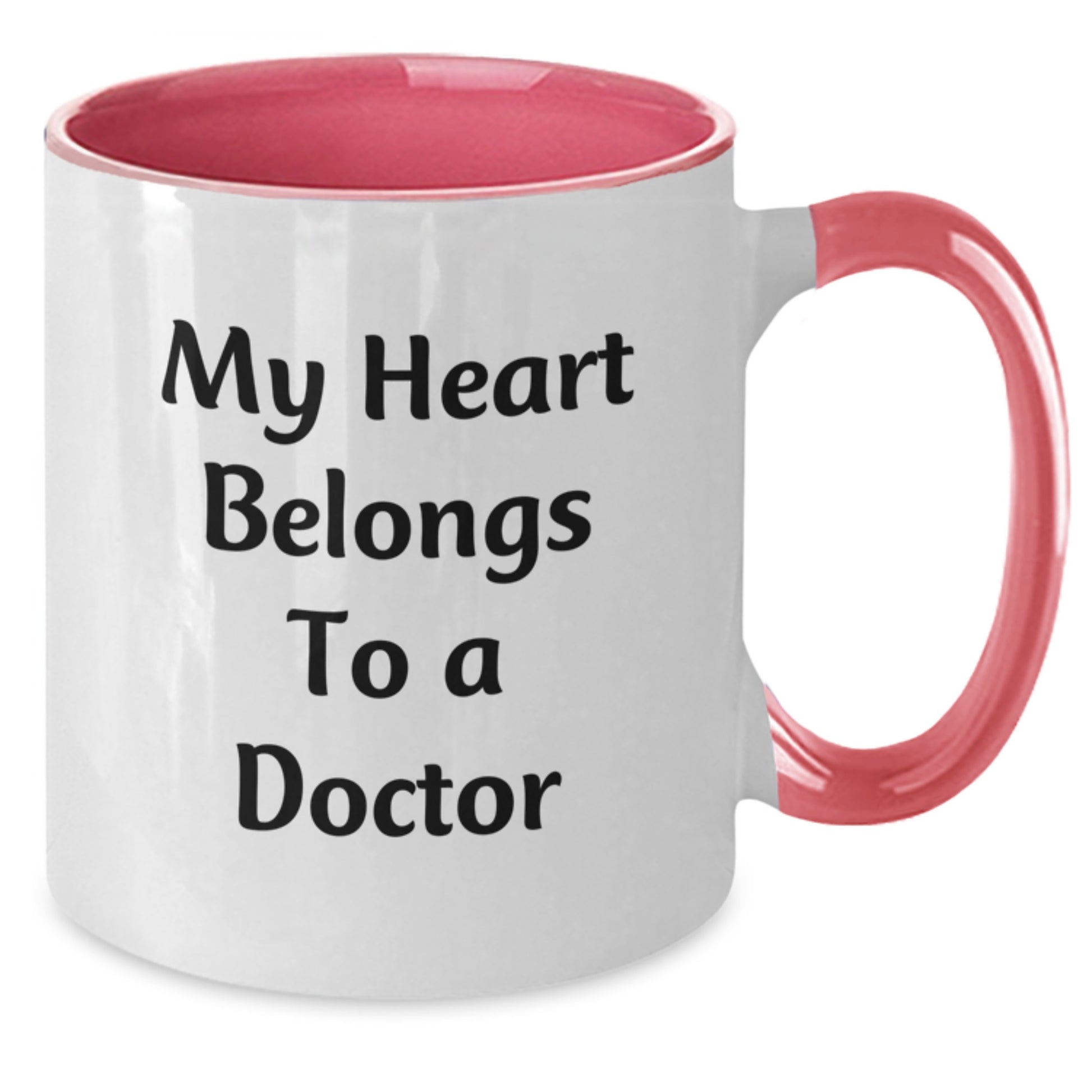Funny Doctor Gifts - Two Tone Coffee Mug - 'My Heart Belongs To A Doctor' - Graduation Unique Gifts from Friends, Family, Coworkers - Additional