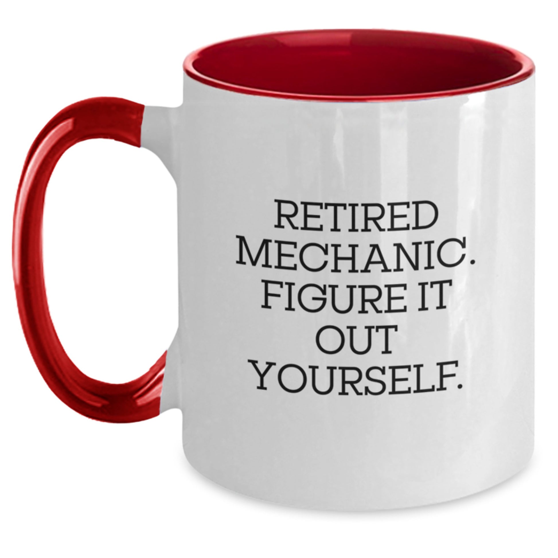 Funny Mechanic Gifts for Men, Two Tone Coffee Mug for Mechanic, 'Retired Mechanic. Figure It Out Yourself.' Quote, Birthday Unique Gifts from Family, Friends, Coworkers to Mechanic, Men, Women - Main