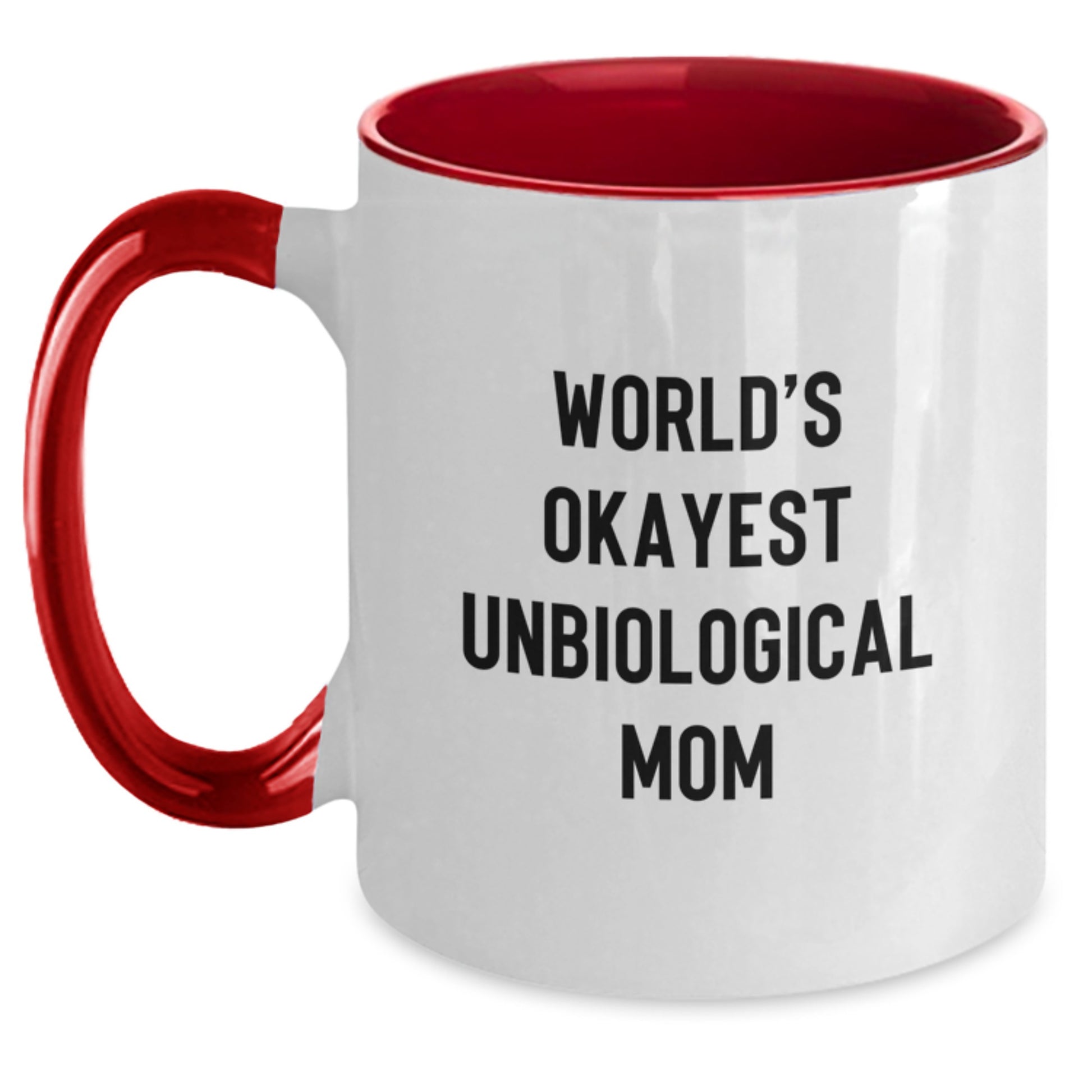 Funny Unbiological Mom Gifts, World's Okayest Unbiological Mom Two Tone Coffee Mugs, Birthday Unique Gifts from Men, Women, Friends, Coworkers, Family - Main