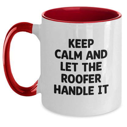 Funny Roofer Gifts for Men from Friends - Two Tone Coffee Mug with Keep Calm And Let The Roofer Handle It - Main