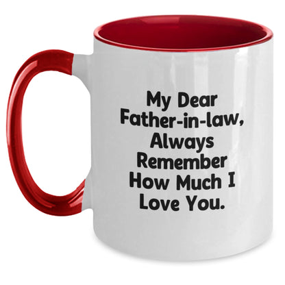 Funny Father-in-law Gifts from Men - Unique Two Tone Coffee Mug Always Remember How Much I Love You - Christmas Unique Gifts for Father-in-law - Main