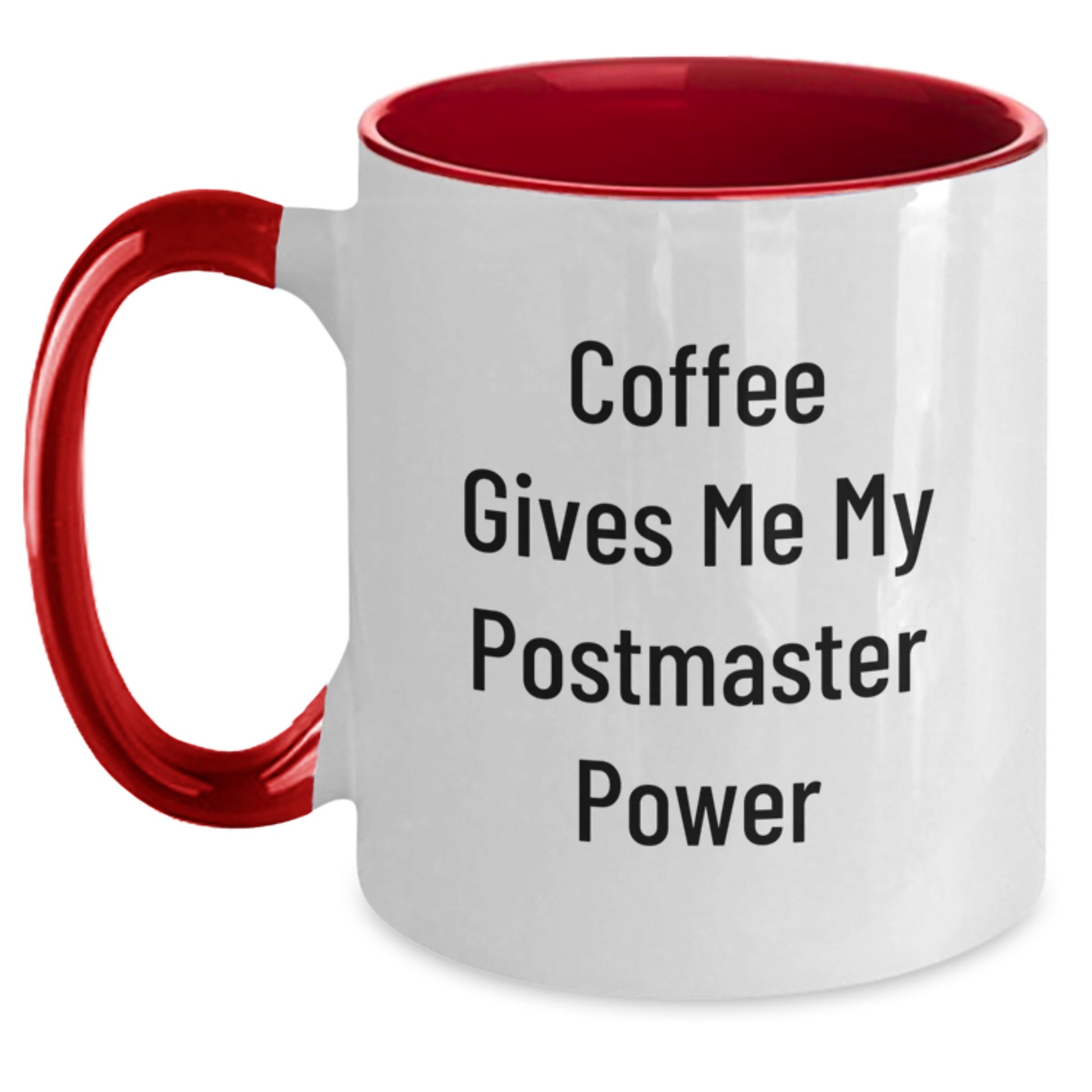 Funny Postmaster Gifts from Friends - Coffee Gives Me My Power Two Tone Mug, Birthday Unique Present for Postmaster Men, Women, or Coworkers - Main