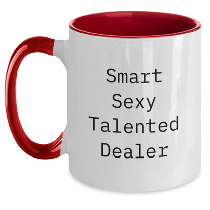 Funny Dealer Gifts from Friends for Men - Two Tone Coffee Mug - 'Smart Sexy Talented' White/Red / 11oz