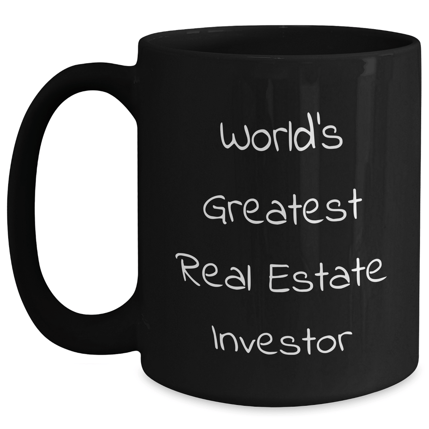Funny Real Estate Investor Gift for Him, World's Greatest Quote on Black Coffee Mug, Perfect for Graduation, Gifts from Men to Real Estate Investor Friends Black / 15oz