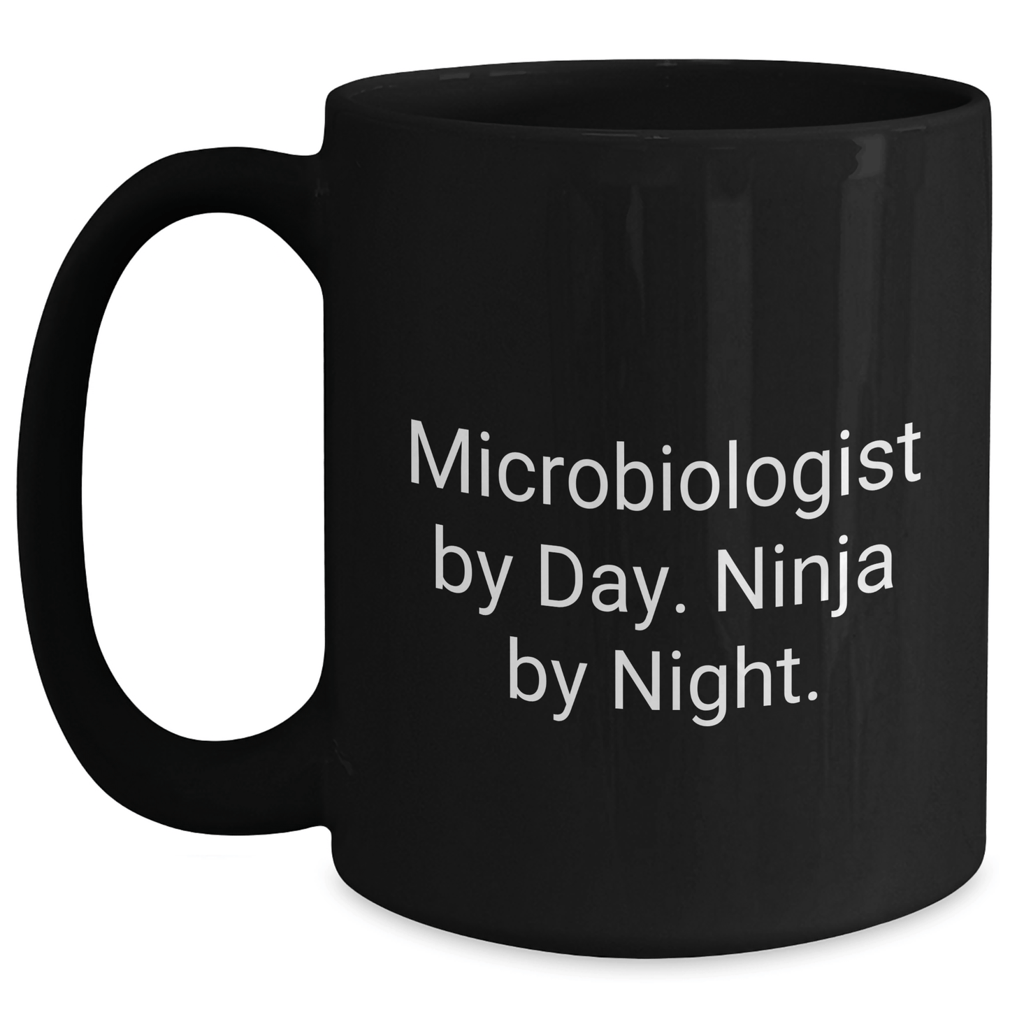 Microbiologist Ninja Gifts, Funny Black Coffee Mug for Graduation, 'Microbiologist By Day. Ninja By Night.' Quote, Gifts from Family, Friends, or Coworkers for Microbiologist Men or Women Black / 15oz