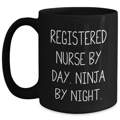 Registered Nurse Gifts, Funny Ninja Coffee Mug, 'Registered Nurse By Day. Ninja By Night.' - Unique Father's Day Unique Gifts from Friends and Family - Main