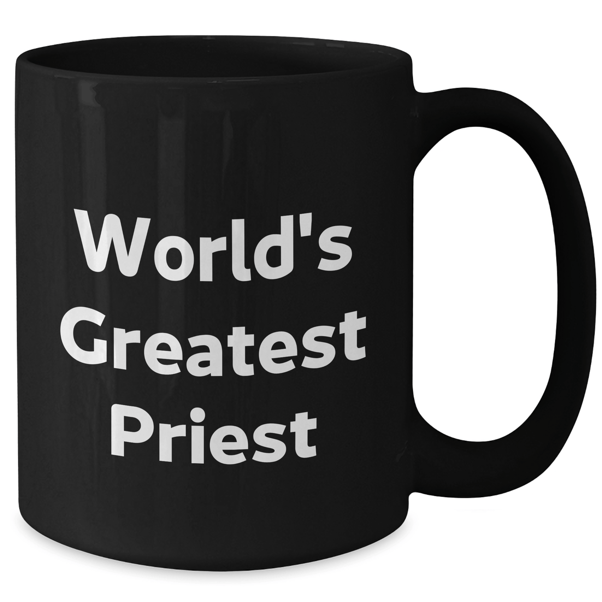 World's Greatest Priest Funny Black Coffee Mug Gifts from Friends for Priest Graduation Unique Gifts