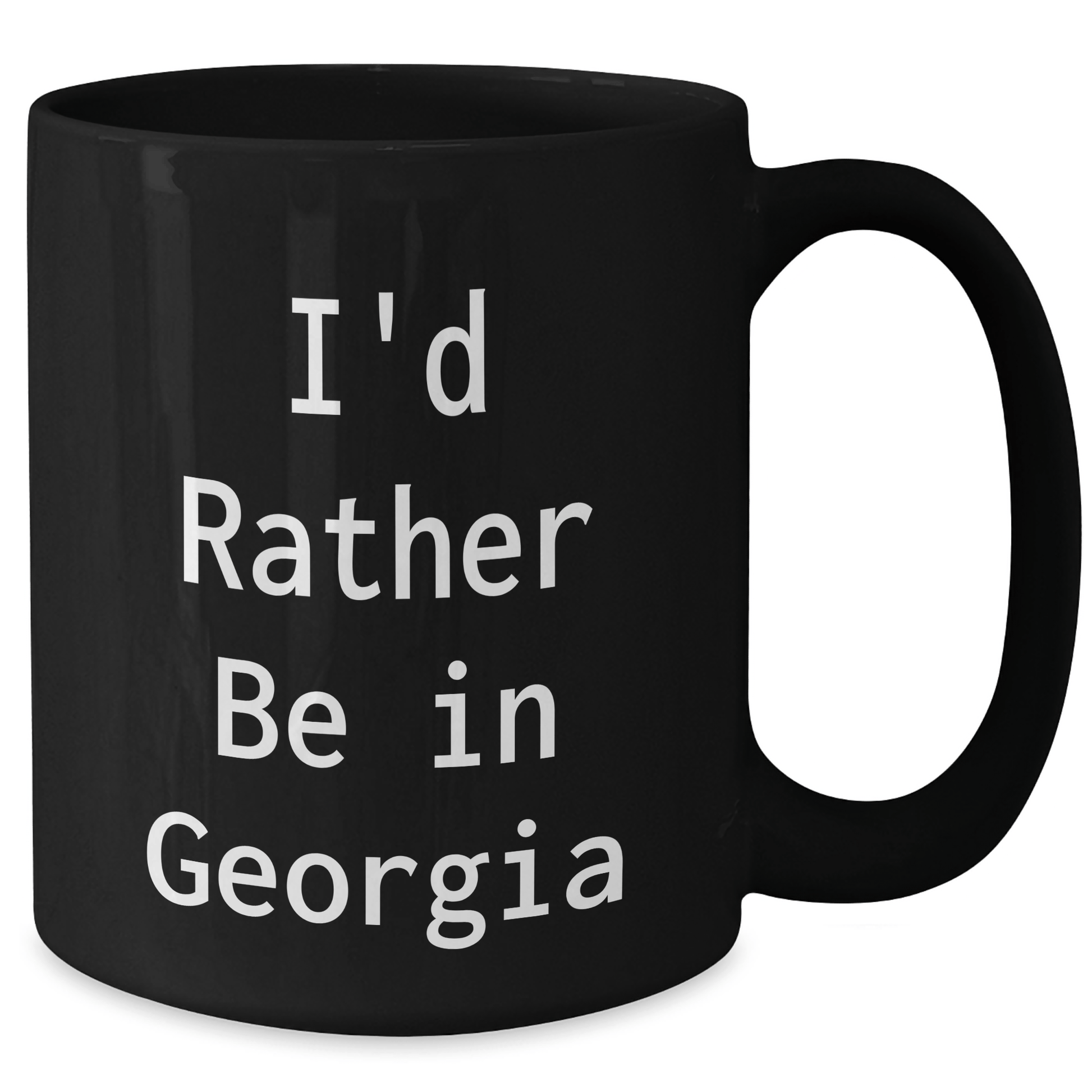 Funny Georgia Gifts for Dad's Special Day, I'd Rather Be In Georgia Black Coffee Mug, Unique Father's Day Present from Friends or Family